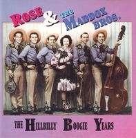 Rose & The Maddox Brothers - The Hillbilly Boogie Years